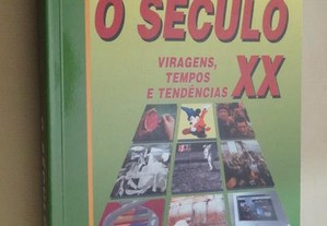 "O Século XX - Viragens, Tempos e Tendências"