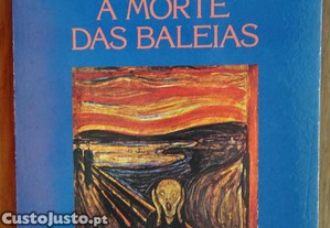 A Morte das Baleias de Américo Guerreiro de Sousa - 1º Edição 1988