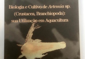 Biologia e Cultivo de Artemia sp.: sua utilização em aquacultura