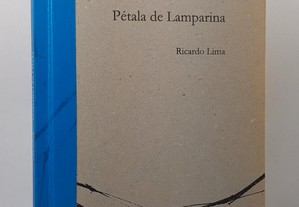 POESIA Ricardo Lima // Pétala de Lamparina