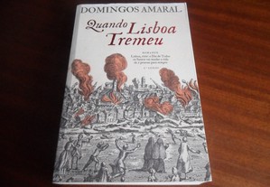 "Quando Lisboa Tremeu" de Domingos Amaral - 5ª Edição de 2012