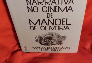Tempo e Narrativa no Cinema de Manoel de Oliveira, de Maria do Rosário Lupi Bello. Novo.