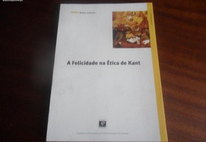 "A Felicidade na Ética de Kant" de Mónica Gutierres - 1ª Edição de 2006