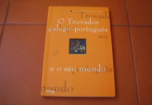 Livro "O Trovador galego-português e o seu mundo" / António R. Oliveira / Esgotado / Portes Grátis