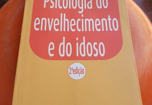 Psicologia Envelhecimento, Idoso - Barros Oliveira