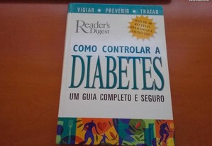 Como controlar a Diabetes um guia completo e seguro Richard Laliberte