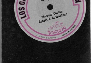 Marcelo Covián, Robert A. Rosenstone. Los Cantos de la Commocion. Veinte años de rock.