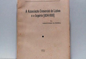 A Associação Comercial de Lisboa e o Império 1834 - 1900 de Joaquim Roque da Fonseca