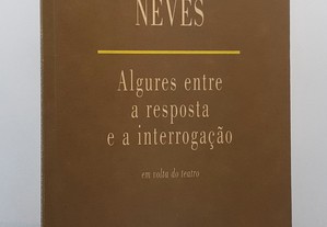 TEATRO Abel Neves // Algures entre a resposta e a interrogação 2002