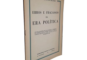 Erros e Fracassos da Era Política - Oliveira Salazar