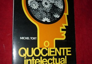 O Quociente Intelectual - Michel Tort