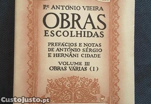 Padre Antnio Vieira - Obras Escolhidas. Obras Vrias (I) Poltica 