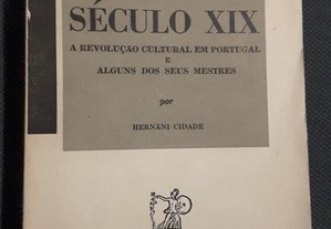 Hernâni Cidade - O Século XIX. A Revolução Cultural em Portugal