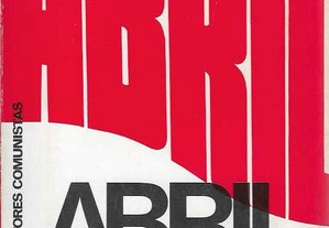 Abril, Abril. Textos de Escritores Comunistas.