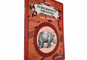 Os descobrimentos portugueses (Volume IV) - Jaime Cortesão