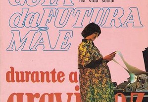 Guia da Futura Mãe Durante a Gravidez de José M.ª Carrera