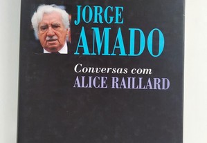 Jorge Amado, Conversas com Alice Raillard