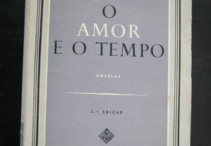 O Amor e o Tempo. Augusto de Castro. Três Novelas