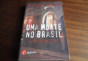 "Uma Morte no Brasil" - Livro de Omissões de Peter Robb - 1ª Edição de 2005