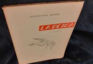 Agostinho Gomes - Ladeira- Com dedicatória autografada pelo autor. Excelente estado.