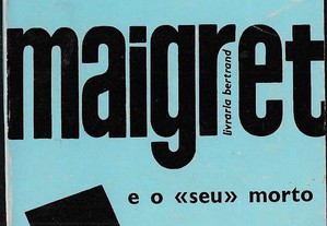 Georges Simenon. Maigret e o «seu» morto.