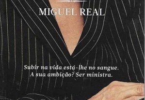 Miguel Real. A Ministra.