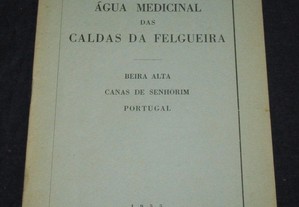 Livro Água Medicinal das Caldas da Felgueira 1955