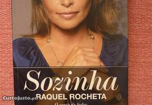 Raquel Rocheta, Sozinha