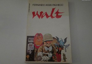 Walt ou o frio e o quente- Fernando Assis Pacheco