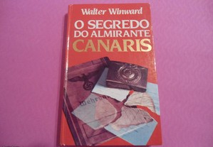 O Segredo do Almirante Canaris-Walter Winward