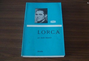 Lorca de André Belamich Colecção A Obra e o Homem
