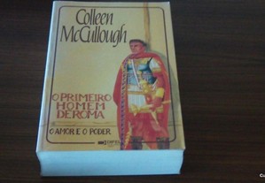 O Primeiro Homem de Roma I - O Amor e o Poder de Colleen McCullough