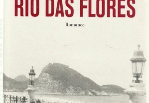 MiguelSousaTavares - Rio das Flores