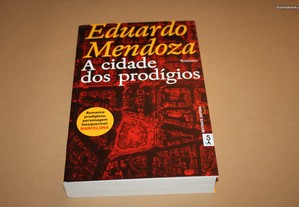 A Cidade dos Prodígios de Eduardo Mendoza