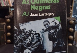 As Quimeras Negras - Jean Lartéguy