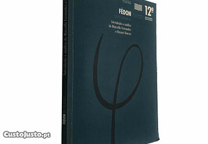 Fédon (Introdução e análise de Marcello Fernandes e Nazaré Barros) - Platão