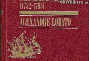 Alexandre Lobato. Evoluo Administrativa e Econmica de Moambique (1752-1763).