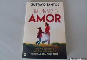 Livro "Era Uma Vez o Amor", de Gustavo Santos