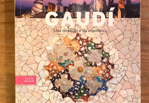 Gaudi - Uma Introdução à sua Arquitectura (como Novo)