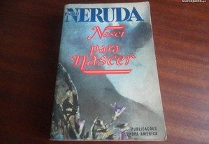 "Nasci Para Nascer" de Pablo Neruda