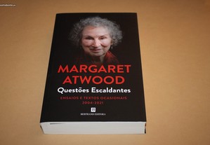 Questões Escaldantes// Margaret Atwood