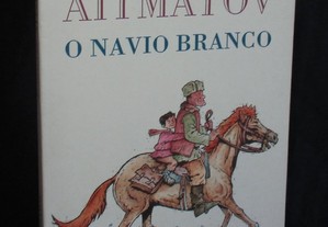 Livro O Navio Branco Tchinguiz Aitmatov