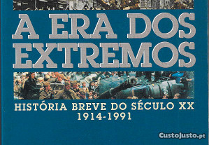 Eric Hobsbawm. A Era dos Extremos. História Breve do Século XX: 1914-1991.
