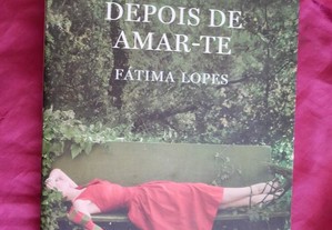 Amar de Amar-te. Fátima Lopes.
