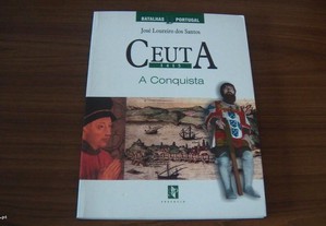 Ceuta 1415 A Conquista de José Loureiro Dos Santos