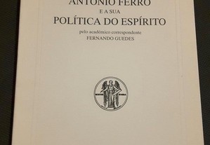 António Ferro e a sua Política do Espírito