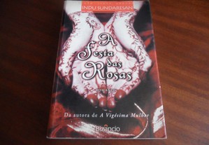 "A Festa das Rosas" de Indu Sundaresan - 1ª Edição de 2004