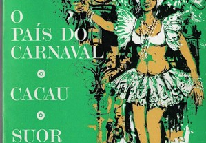 Jorge Amado. O País do Carnaval - Cacau - Suor.