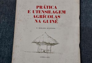 F.R. Quintino-Prática e Utensilagem Agrícolas Na Guiné-1971