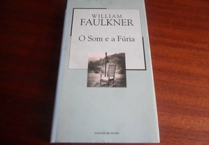 "O Som e a Fúria" de William Faulkner - Edição de 2002